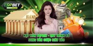 Nạp tiền TOPBET